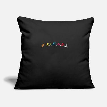 Friends Friends - Throw Pillow Cover 18” x 18”