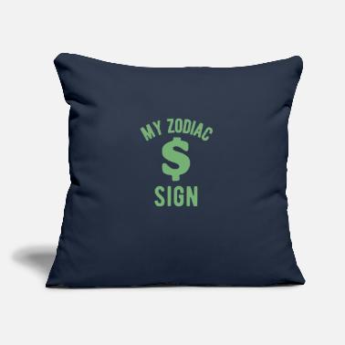 Sign My Zodiac Sign - Dollar Sign - Throw Pillow Cover 18” x 18”