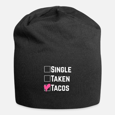 Humour Single Taken Tacos Valentine&#39;s Day Adult Humour - Beanie