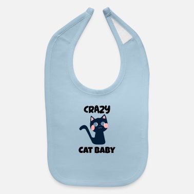 Cat Crazy Cat Baby Funny Infant Sibling Cat Owner Baby - Baby Bib