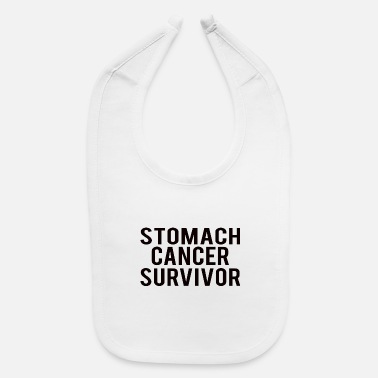 Stomach Stomach Cancer : Stomach Cancer Survivor - Baby Bib