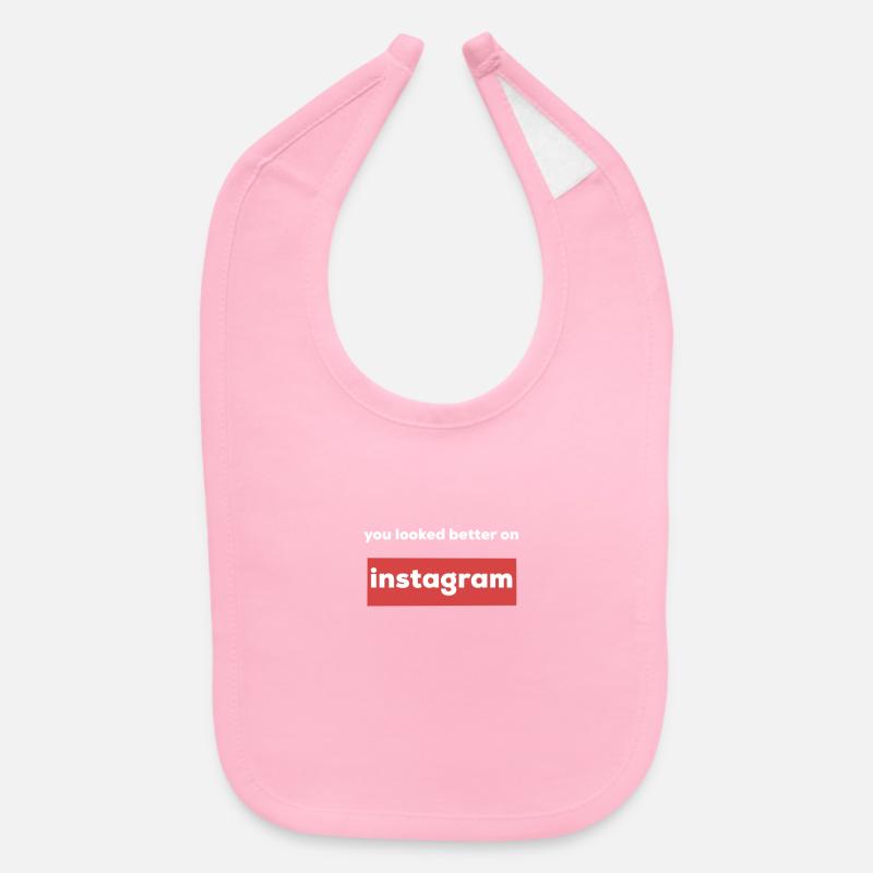 Better On Instagram Supreme Box Logo Baby Bib Spreadshirt