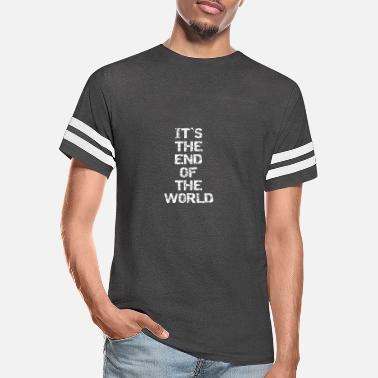 End Of The The End of the World - Unisex Vintage Sport T-Shirt