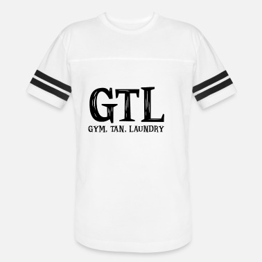 GTL " Gym Tan Laundry" Sporting personalize T-shirts 