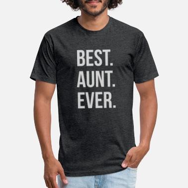 Best Aunt Ever T-Shirts | Unique Designs | Spreadshirt
