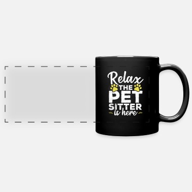 Pet Relax The Pet Sitter Is Here Animal Sitting - Full Color Panoramic Mug