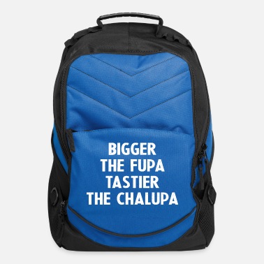 Bigger the fupa tastier the chalupa hat