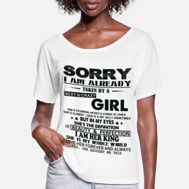 Sorry Girls Im Taken T Shirts Unique Designs Spreadshirt