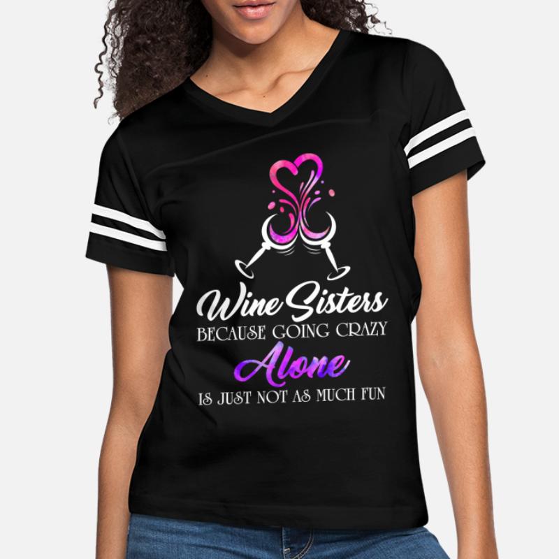 tee Wine Sisters Forever Funny Wine Lover Women Sweatshirt 