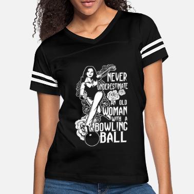 Bowling An Old Woman With A Bowling Ball T Shirt - Women&#39;s Vintage Sport T-Shirt
