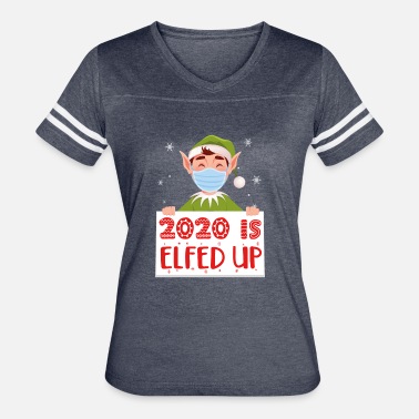 Funny 2020 Is Elfed Up Christmas Pajama Matching T-Shirt Men Women