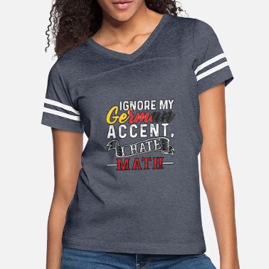 German Accent T Shirts Unique Designs Spreadshirt