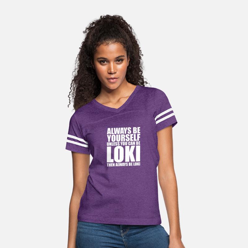 Printed T-Shirt for Girls Boys Kids Always Be Yourself Unless You Can Be Loki 