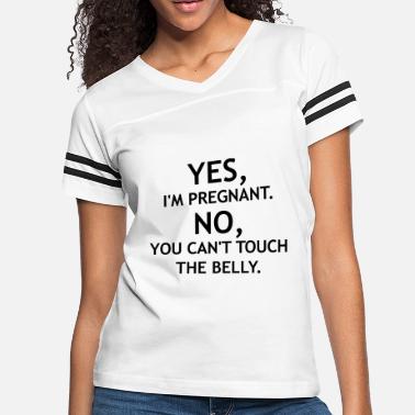 Shop Pregnant Belly T Shirts Online Spreadshirt - pregnant belly yes i 39 m pregnant women 39 s women s vintage sport t shirt