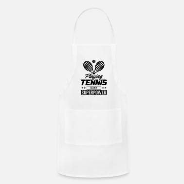 Tennis Playing Tennis is my superpower Player Coach - Apron