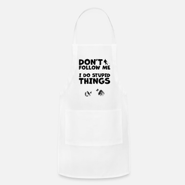 Inspiration Dont Follow Me I Do Stupid Things - Diving - Apron