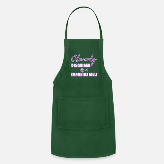 Cleverly Disguised As A Responsible Adult Funny Novelty Apron Kitchen Cooking 