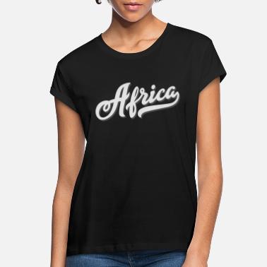 Africa quote graphic bestsellers - Women&#39;s Loose Fit T-Shirt