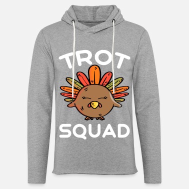 Trot Trot Squad Shirt Thanksgiving Trot Kostüm T-Shirt - Unisex Lightweight Terry Hoodie