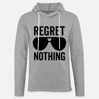 Quote Regret Nothing Motivational Quote - Unisex Lightweight Terry Hoodie