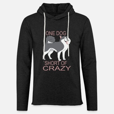 Dog Lover T Shirt - One Dog Short Of Crazy - Unisex Lightweight Terry Hoodie