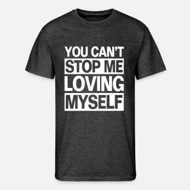 You Can T Stop Me Loving Myself Men S Premium Tank Top Spreadshirt