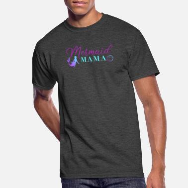 Mermaid Mama Funny Graphic Womens Mom T-Shirt - Men&#39;s 50/50 T-Shirt