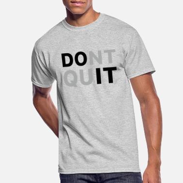 Motivational Quotes T-Shirts | Unique Designs | Spreadshirt