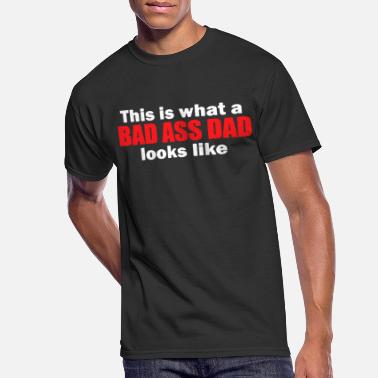 Dad This Is What A Bad Ass Dad Looks Like Funny Father - Men&#39;s 50/50 T-Shirt