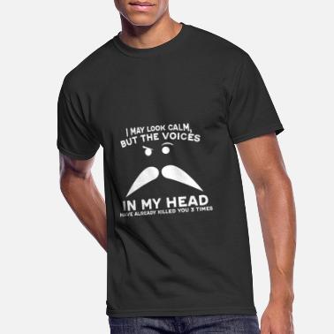 The Voices In My Head - Men&#39;s 50/50 T-Shirt