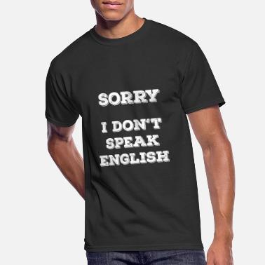 I Speak English T Shirts Unique Designs Spreadshirt