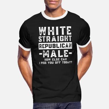 White White, straight, republican, male Men Shirt - Men&#39;s Ringer T-Shirt