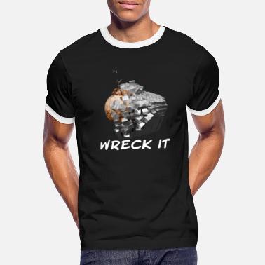 Wreck wrecking ball - wreck it - Men&#39;s Ringer T-Shirt