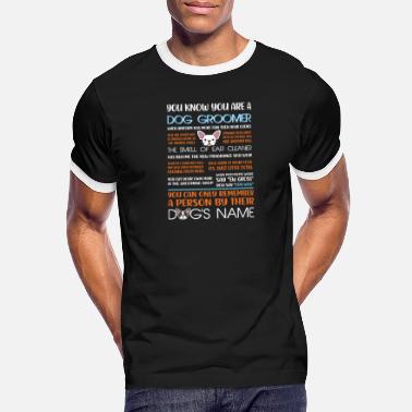 Animals You Know You Are a Dog Groomer - Cool Furologist - Men&#39;s Ringer T-Shirt