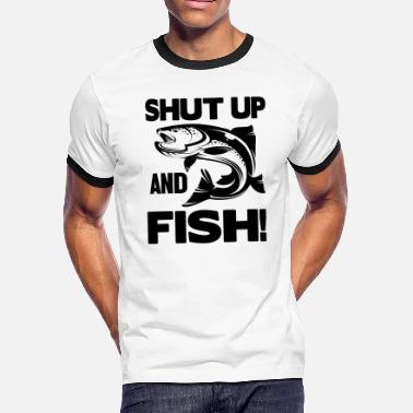 Shop Shut Up And Fish T Shirts Online Spreadshirt