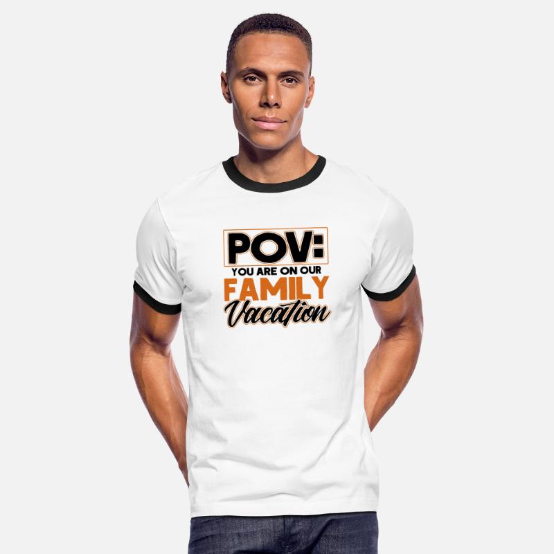 POV You Are On Our Family Vacation Holiday Family' Unisex Ringer T