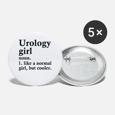 Girl Urology Girl Funny Urologist Definition - Large Buttons