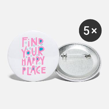 Bliss Find your happy place - Large Buttons
