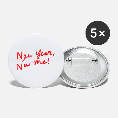New Year New Year. New Me! - Happy New Year - Large Buttons