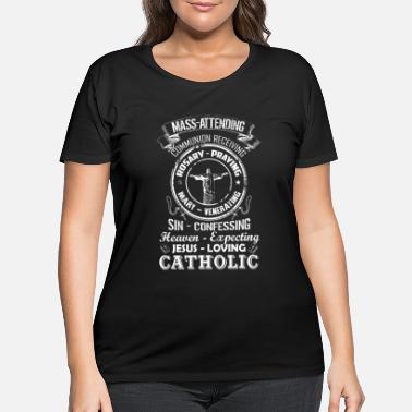 Catholic Catholic Shirt - Women&#39;s Plus Size T-Shirt
