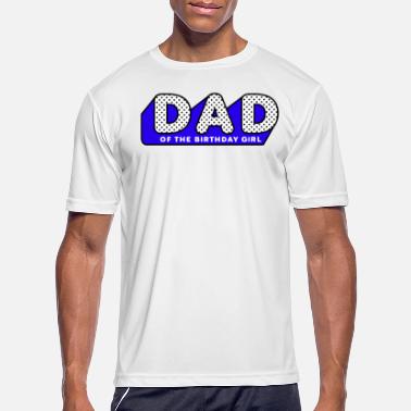 Lol LOL Surprise Tshirt DAD of the Birthday Girl - Men&#39;s Sport T-Shirt