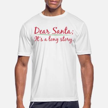 Rude Dear Santa It&#39;s a Long Story Naughty List T-Shirt - Men&#39;s Sport T-Shirt
