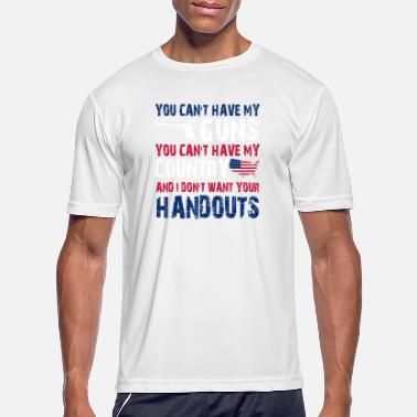 You Can't Have My Country or Guns and I Don't Want Your Handouts Novelty Sign 