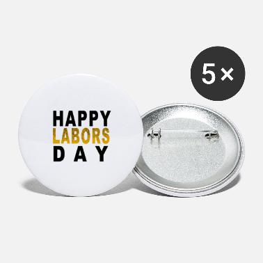 Labor Labors day - Small Buttons