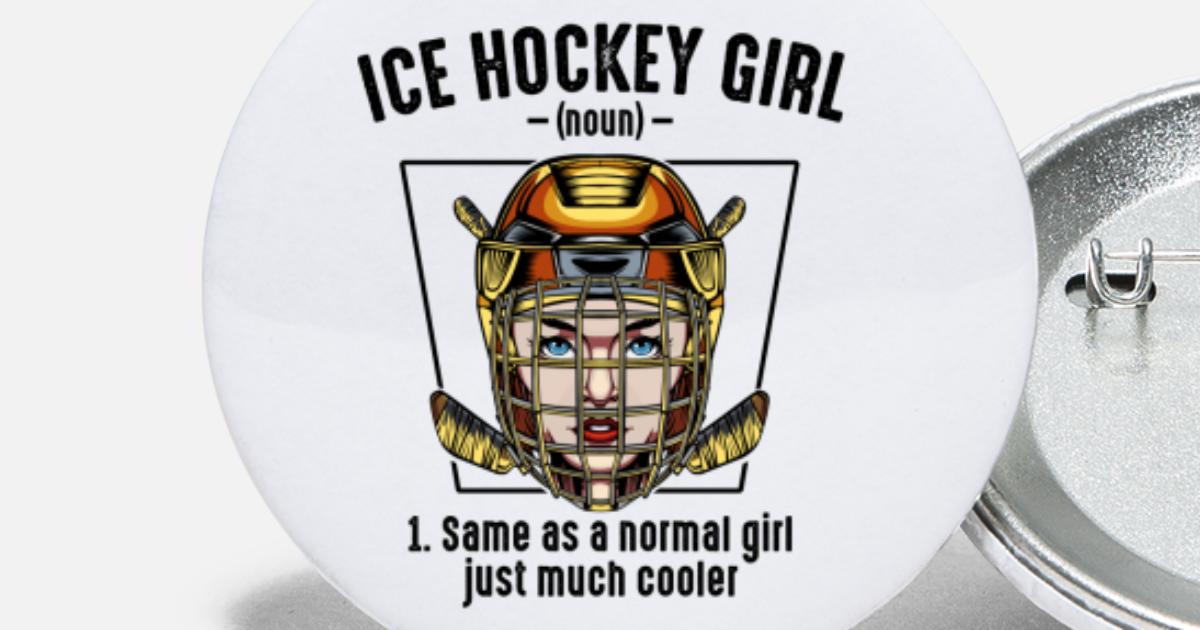 Ice Hockey Girl Noun Funny Sayings Hockey Quotes' Small Buttons |  Spreadshirt