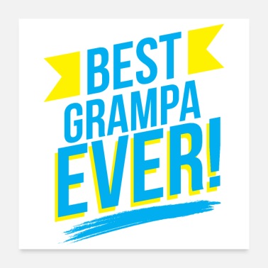 Grandson Best Grampa Ever - Gift Idea - Poster