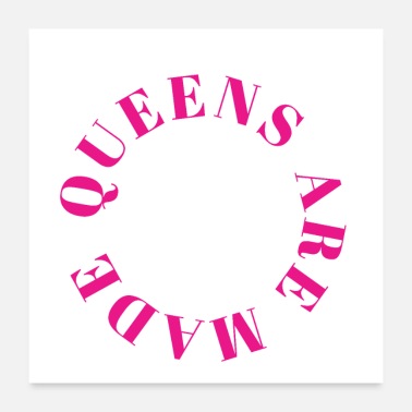 Made Queens are made - Poster