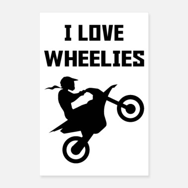 Wheelie Poster I love wheelies motocross girl dirt bike - Poster