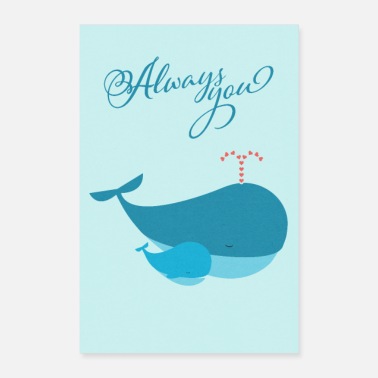 New Baby Always you – whale mother and child in love - Poster