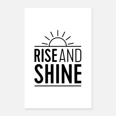 White Rise And Shine - Poster